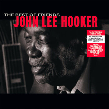 New Vinyl John Lee Hooker - The Best Of Friends 2LP