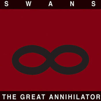New Vinyl Swans - The Great Annihilator 2LP
