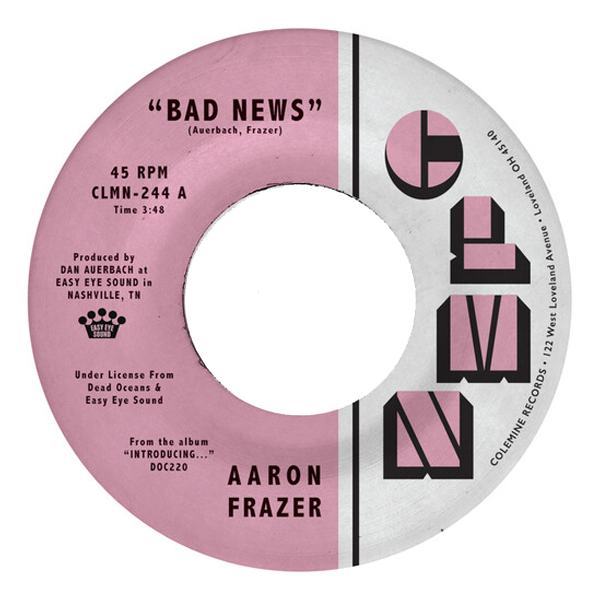 New Vinyl Aaron Frazer - Bad News / Done Lyin' (Gray) 7"
