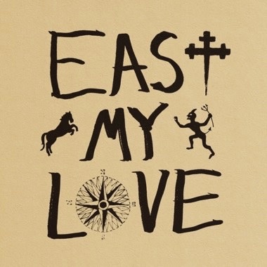 New Vinyl Current Joys - East My Love