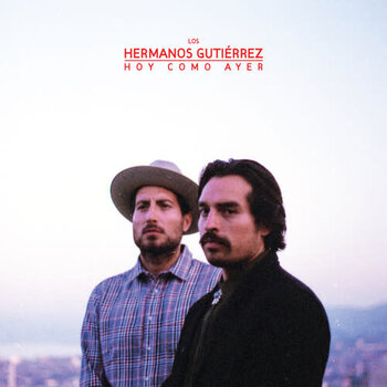 New Vinyl Hermanos Gutiérrez - Hoy Como Ayer (Desert Dawn) LP