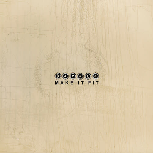 New Vinyl Karate - Make It Fit (Bleach White) LP