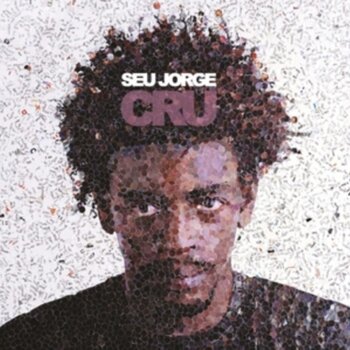 New Vinyl Seu Jorge - Cru (20th Anniversary, Bonus Track) LP