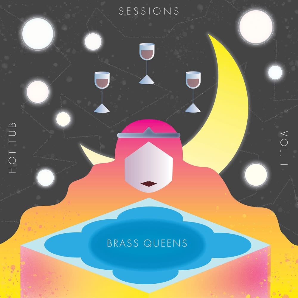 New Vinyl Brass Queens - Hot Tub Sessions Vol. 1 LP