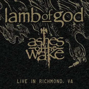 New Vinyl Lamb of God - Ashes Of The Wake: Live In Richmond, VA (RSD Exclusive, Etched) 2LP