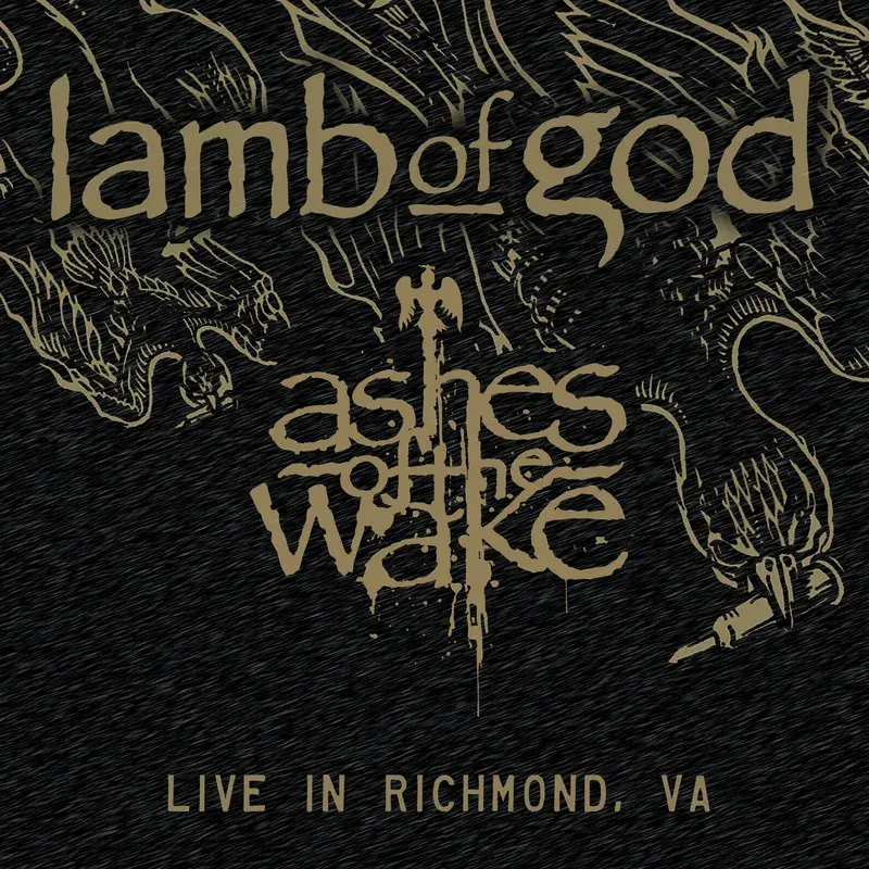 New Vinyl Lamb of God - Ashes Of The Wake: Live In Richmond, VA (RSD Exclusive, Etched) 2LP