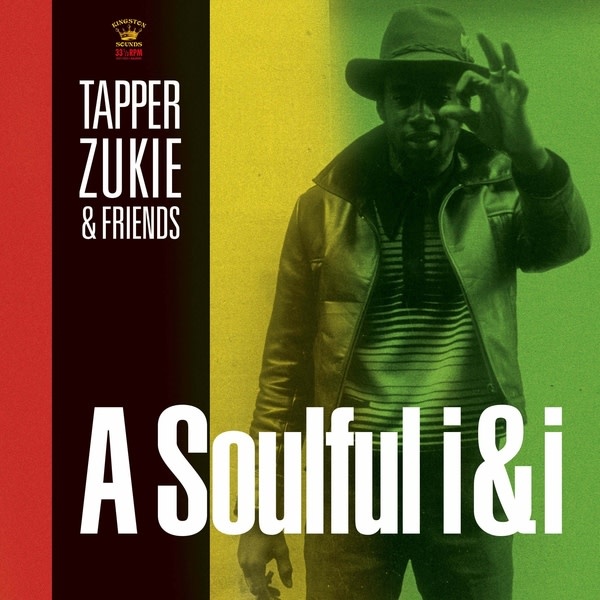 New Vinyl Tapper Zukie & Friends - A Soulful i&i LP