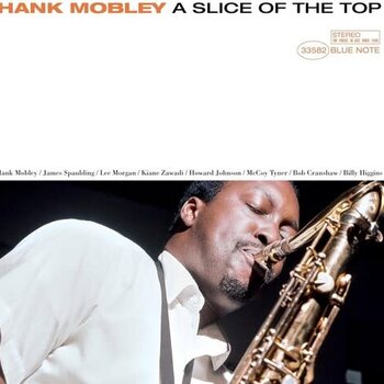 New Vinyl Hank Mobley - A Slice Of The Top (Blue Note Tone Poet Series, 180g) LP