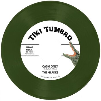 New Vinyl The Glades - Cash Only b/w Cool Out (Translucent Green) 7"