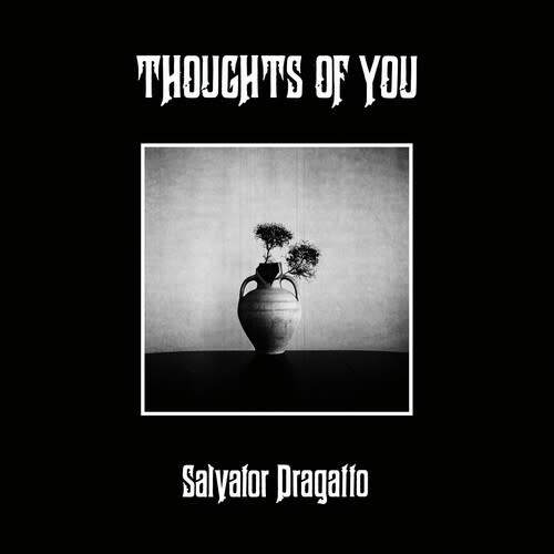 New Vinyl Salvator Dragatto - Thoughts of You (Beige) LP