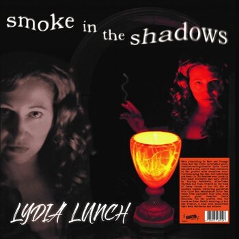 New Vinyl Lydia Lunch - Smoke In The Shadows (Color) LP