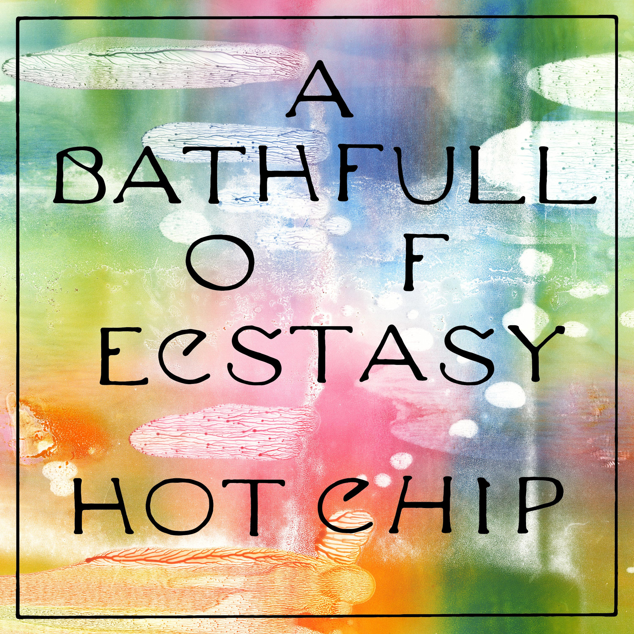 New Vinyl Hot Chip - A Bath Full Of Ecstasy 2LP