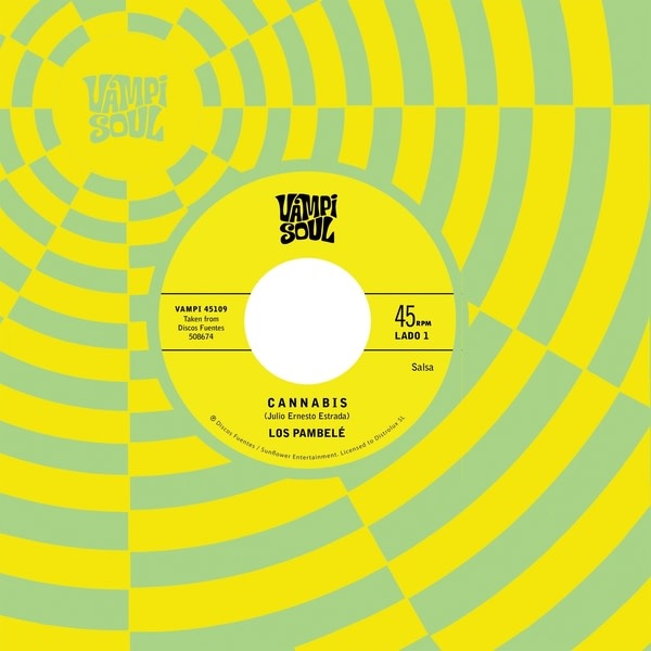 New Vinyl Los Pambelé/Los Darlings de Huanuco - Cannabis b/w Marihuana 7"