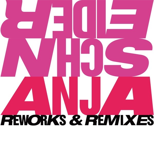 Anja Schneider - Reworks & Remixes 3LP