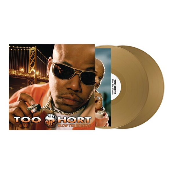 New Vinyl Too $hort - Blow The Whistle (Gold) 2LP