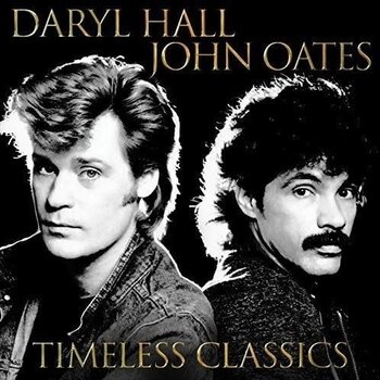 New Vinyl Daryl Hall & John Oates - Timeless Classics [Import] 2LP