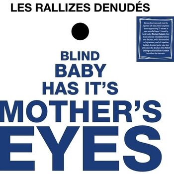 New Vinyl Les Rallizes Dénudés - Blind Baby Has Its Mother's Eyes LP