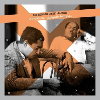 New Vinyl Dudu Tassa & The Kuwaitis - Ala Shawati LP