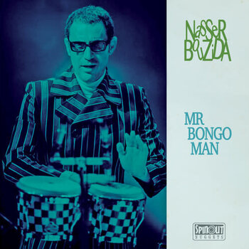 New Vinyl Nasser Bouzida - Mr. Bongo Man 7"