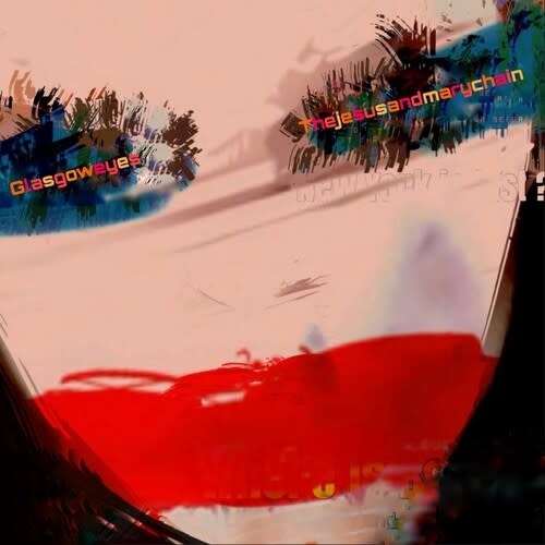 New Vinyl Jesus & Mary Chain - Glasgow Eyes (Clear Blue) [Import] LP