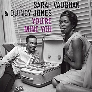 New Vinyl Sarah Vaughan & Quincy Jones - You're Mine You (180g) [Import] LP
