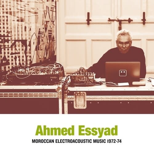 New Vinyl Ahmed Essyad - Moroccan Electroacoustic Music 1972-74 LP