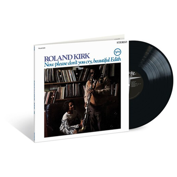 New Vinyl Roland Kirk - Now Please Don't You Cry, Beautiful Edith (Verve Acoustic Sounds Series, 180g) LP