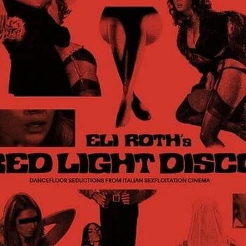 New Vinyl Various - Eli Roth's Red Light Disco (Dancefloor from Italian Sexploitation) (Limited, 180g) 2LP