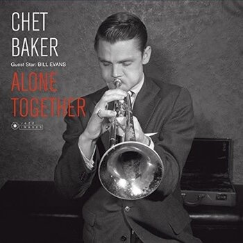 New Vinyl Chet Baker & Bill Evans - Alone Together (180g) [Import] LP