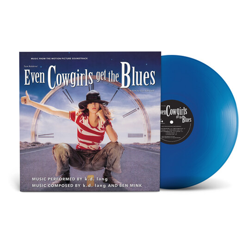 New Vinyl K.D. Lang - Even Cowgirls Get The Blues (Music From the Motion Picture Soundtrack) (Blue) LP