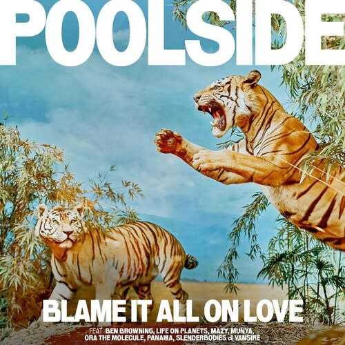 New Vinyl Poolside - Blame It All On Love (Orange) LP