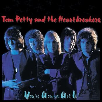 New Vinyl Tom Petty & The Heartbreakers - You're Gonna Get It! (180g) LP