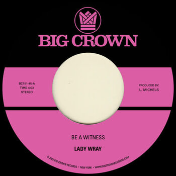 New Vinyl Lady Wray - Be a Witness / Best for Us 7"