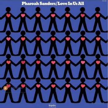 New Vinyl Pharoah Sanders - Love In Us All (Verve By Request Series, 180g) LP