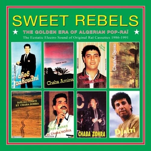 New Vinyl Various - Sweet Rebels: The Golden Era Of Algerian Pop-Raï LP