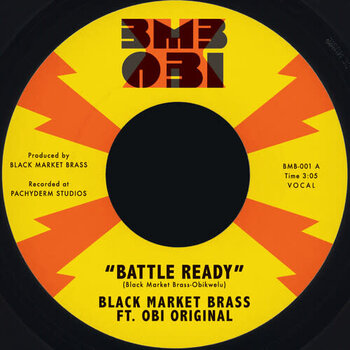 New Vinyl Black Market Brass & Obi Original - Battle Ready b/w What You Make It 7"