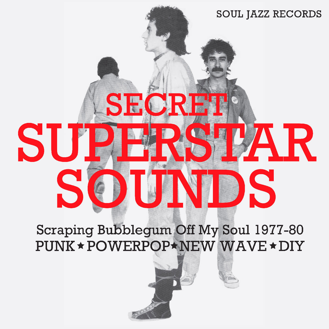 New Vinyl Soul Jazz Records presents - Secret Superstar Sounds: Scraping Bubblegum Off My Soul 77-80 LP