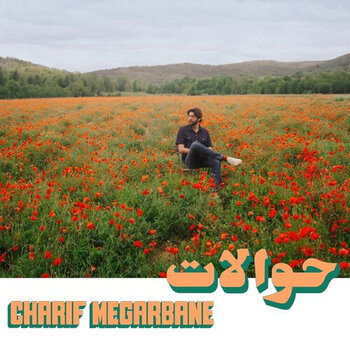 New Vinyl Charif Megarbane - Hawalat LP
