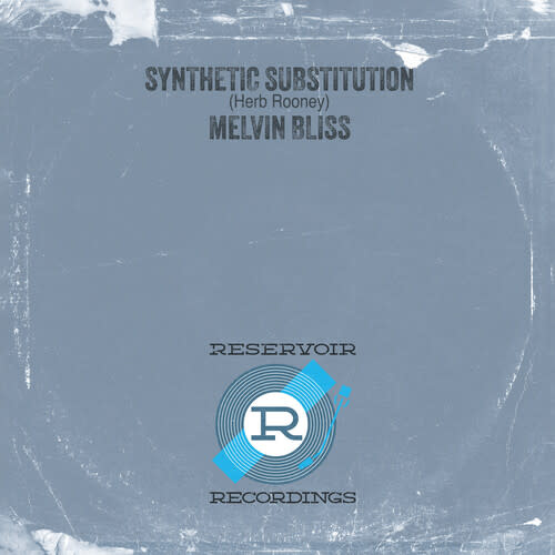 New Vinyl Melvin Bliss - Synthetic Substitution 7"