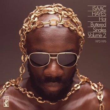 New Vinyl Isaac Hayes - Hot Buttered Singles Volume 2: 1972-1976 [Import] 2LP
