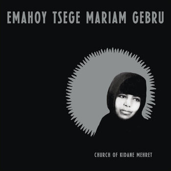 New Vinyl Emahoy Tsege Mariam Gebru - Church of Kidane Mehret (Clear) LP