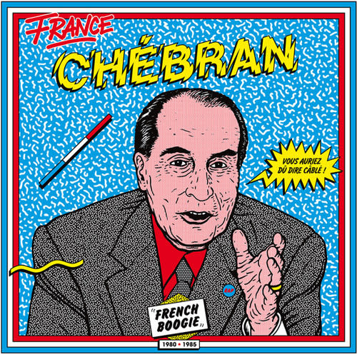 New Vinyl Various - Chébran: French Boogie 1980-1985 2LP