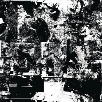 New Vinyl Underworld - Oblivion With Bells (Half-Speed Master, 180g) 2LP