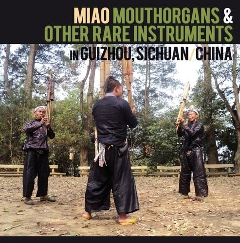 New Vinyl Various - Miao Mouthorgans And Other Rare Instruments In Guizhou, Sichuan, China LP