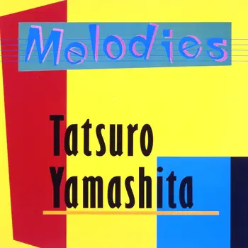 New Vinyl Tatsuro Yamashita - Melodies (2025 Edition, Limited, 180g) [Import] LP
