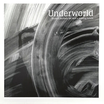 New Vinyl Underworld - Barbara Barbara We Face A Shining Future (Half-Speed Master, 180g) LP