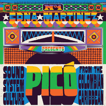 New Vinyl Various - Edna Martinez Presents Pico: Sound System From The Colombian Caribbean 2LP