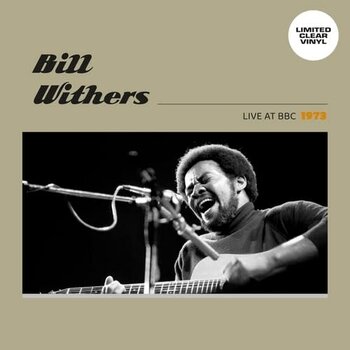 New Vinyl Bill Withers - Live At BBC 1973 (Limited, Clear) LP