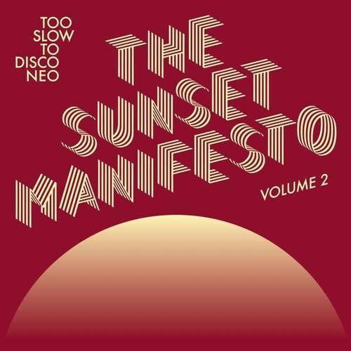 New Vinyl Various - Too Slow To Disco NEO: The Sunset Manifesto, Vol. 2 (Limited, Yellow & Oxblood) 2LP