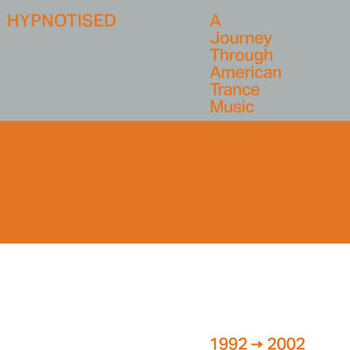 New Vinyl Various - Hypnotised: A Journey Through American Trance Music (1992-2002)  3LP